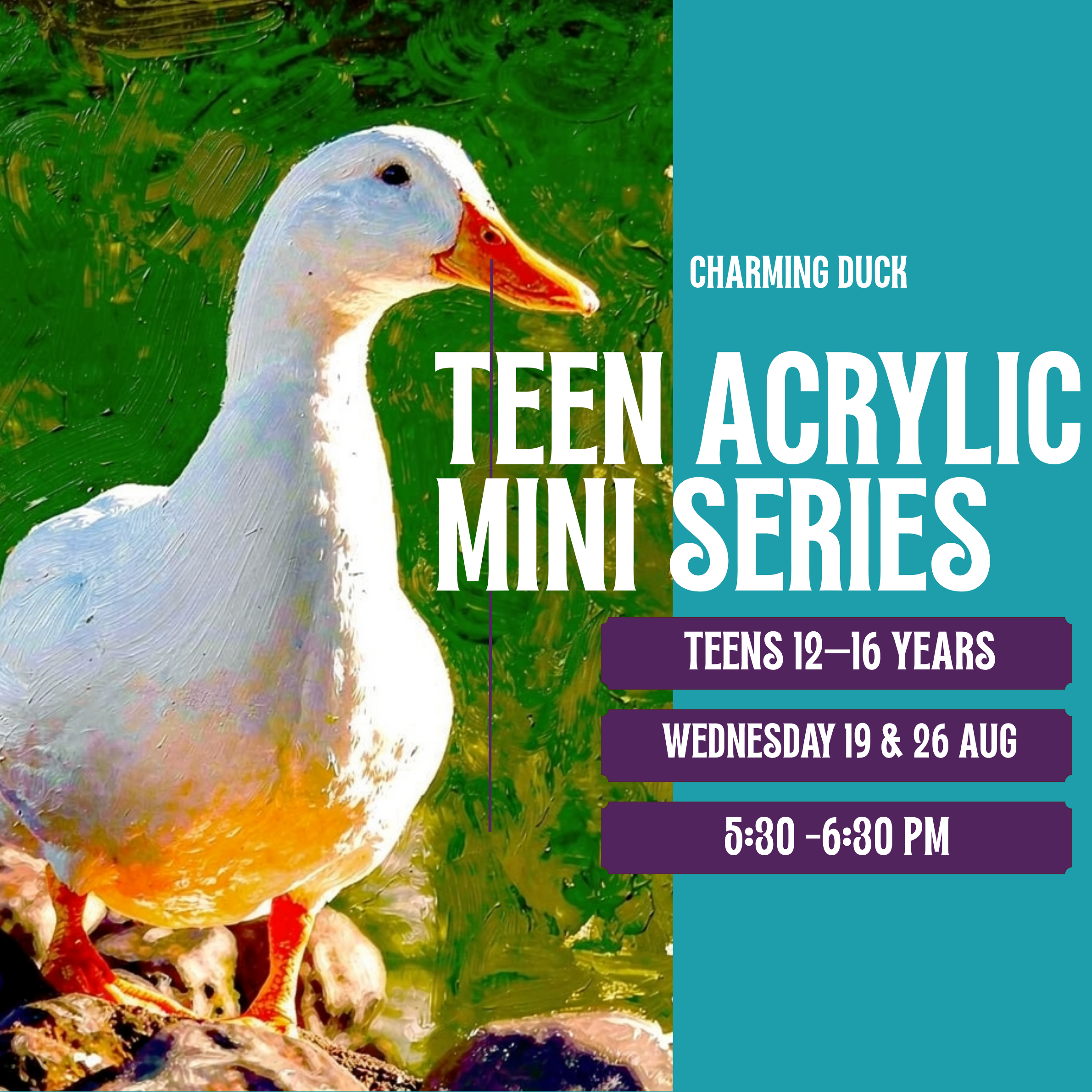 Teen Acrylic Mini Series: Charming Duck (2-Class Workshop)