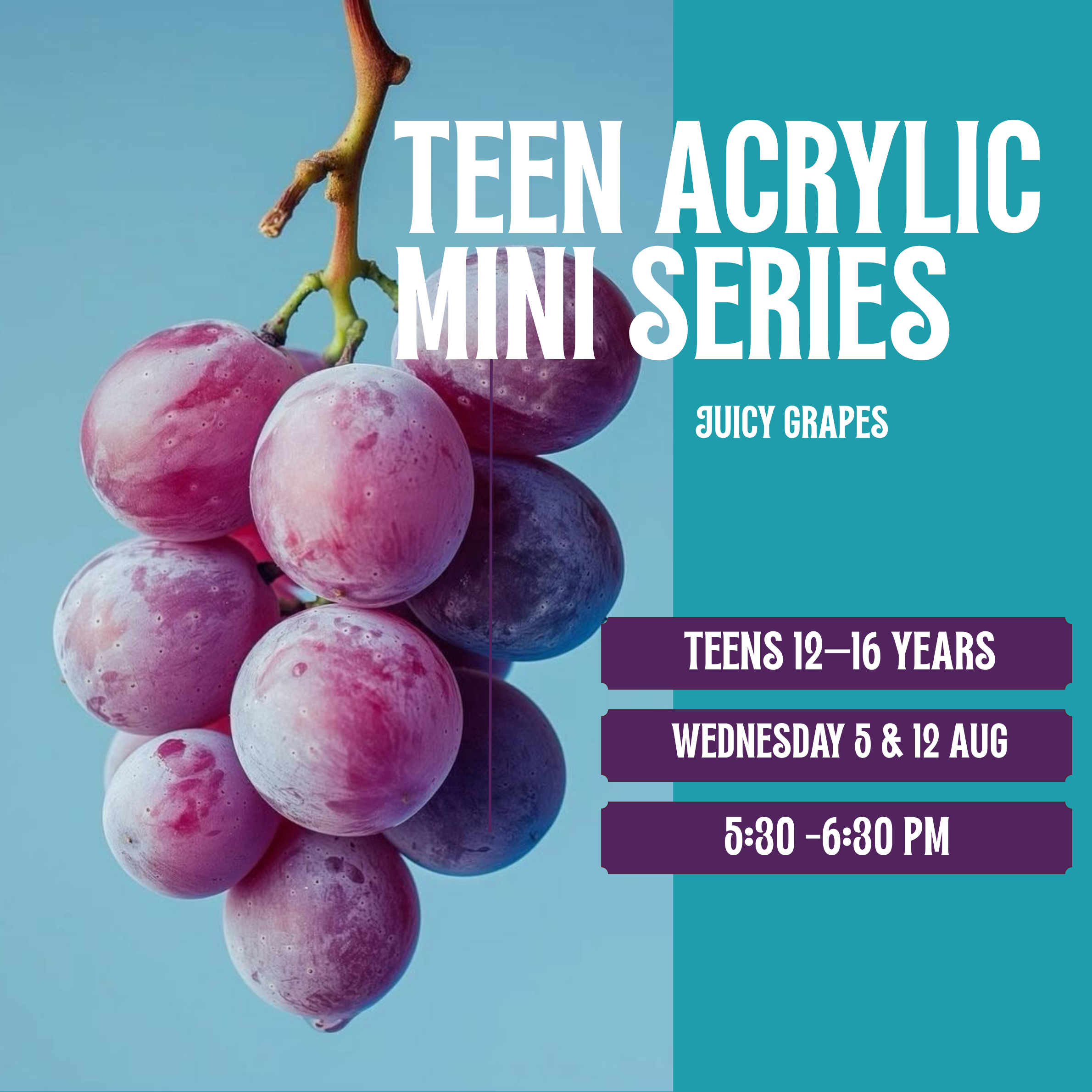 Teen Acrylic Mini Series: Juicy Grapes 